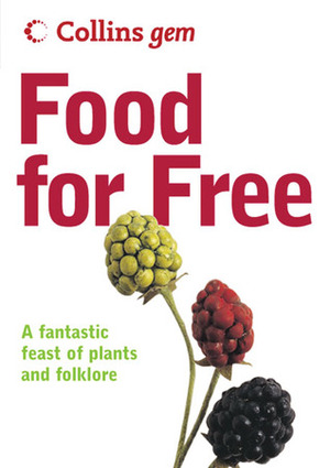 Food for Free (Collins Gem) by Richard Mabey