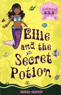 Ellie and the Secret Potion by Helen Turner, Gillian Shields