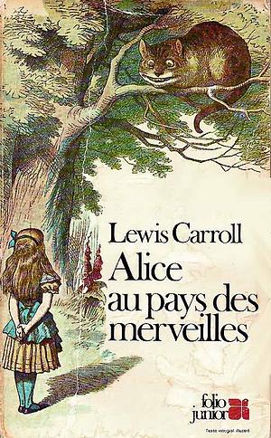 Alice aux pays des merveilles by Lewis Carroll