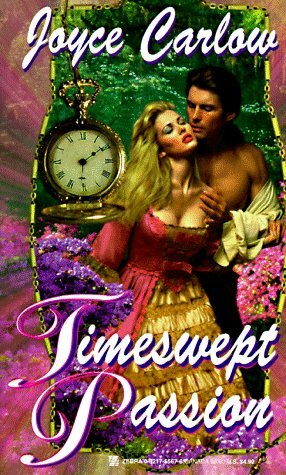 Timeswept Passion by Joyce Carlow