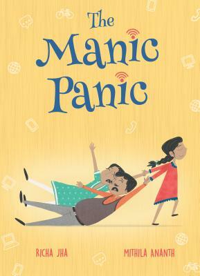 The Manic Panic by Richa Jha