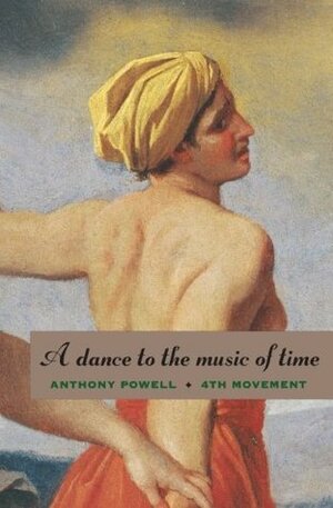 A Dance to the Music of Time: 4th Movement by Anthony Powell