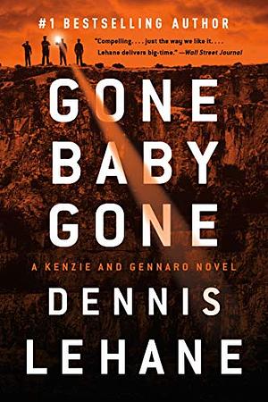 Gone, Baby, Gone by Dennis Lehane