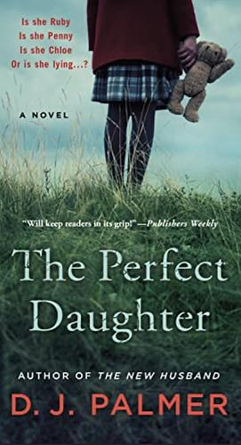 The Perfect Daughter by D.J. Palmer