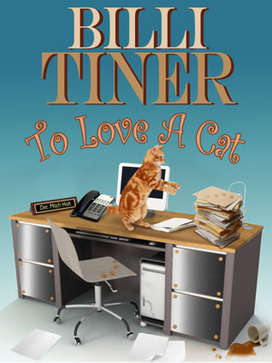 To Love A Cat by Billi Tiner