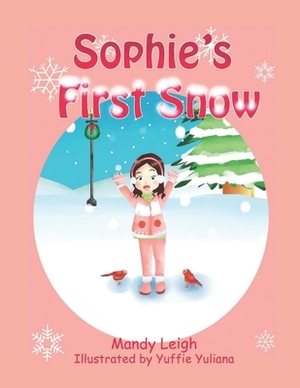 Sophie's First Snow by Mandy Leigh