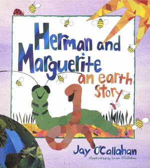 Herman And Marguerite: An Earth Story by Jay O'Callahan