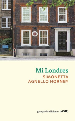 Mi Londres by Simonetta Agnello Hornby