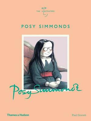 Posy Simmonds: The Illustrators by Paul Gravett