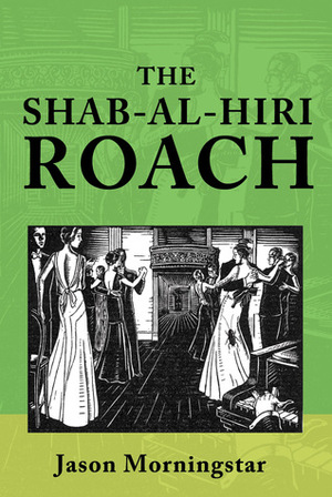 The Shab-al-Hiri Roach by Jason Morningstar