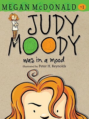 Judy Moody was in a Mood by Megan McDonald