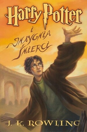 Harry Potter i Insygnia Śmierci by J.K. Rowling