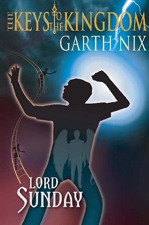 Lord Sunday by Garth Nix