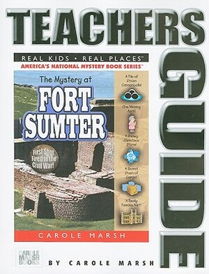 The Mystery at Fort Sumter by Carole Marsh