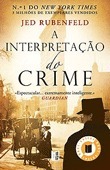 A Interpretação do Crime by Jed Rubenfeld