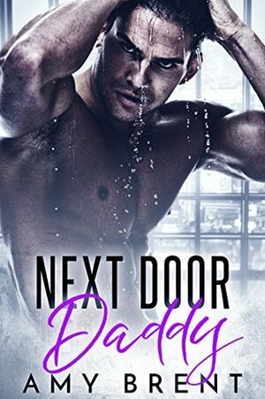 Next Door Daddy by Amy Brent