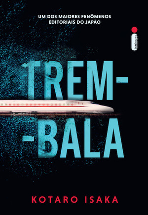 Trem-Bala by Kōtarō Isaka