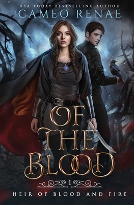 Of the Blood by Cameo Renae