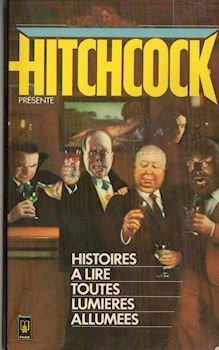 Histoires À Lire Toutes Lumières Allumées by Alfred Hitchcock