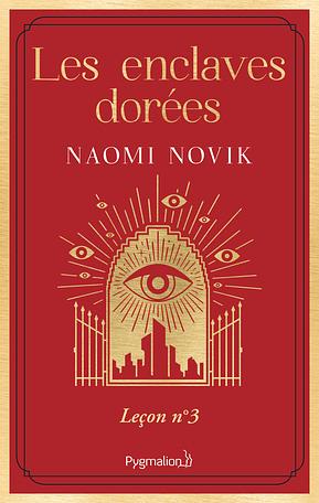 Les enclaves dorées  by Naomi Novik