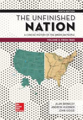 Looseleaf for the Unfinished Nation: A Concise History of the American People Volume 2 by Alan Brinkley