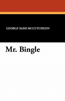 Mr. Bingle by George Barr McCutcheon