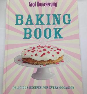 Good Housekeeping Baking Book WIGIG for TRADE by Good Housekeeping Institute, Good Housekeeping Institute