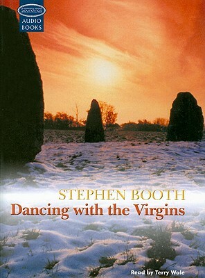 Dancing with the Virgins by Stephen Booth