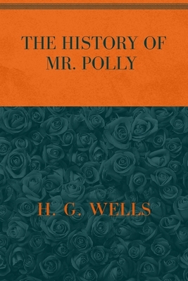 The History of Mr. Polly: Special Version by H.G. Wells