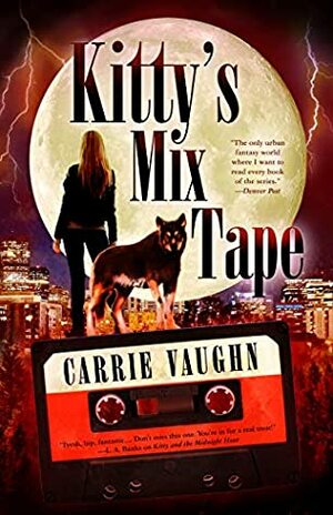 Kitty's Mix-Tape by Carrie Vaughn