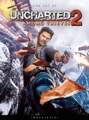 The Art of Uncharted 2: Among Thieves by Daniel P. Wade
