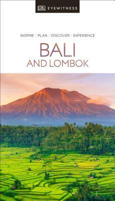 DK Eyewitness Bali and Lombok by DK Eyewitness