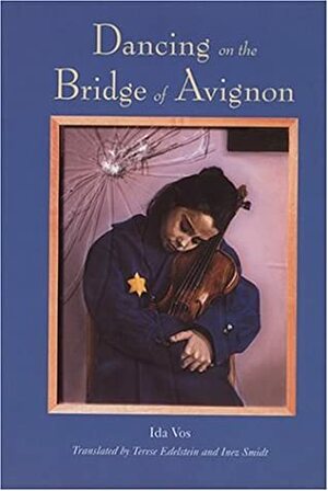 Dancing on the Bridge of Avignon by Ida Vos, Terese Edelstein, Inez Smidt