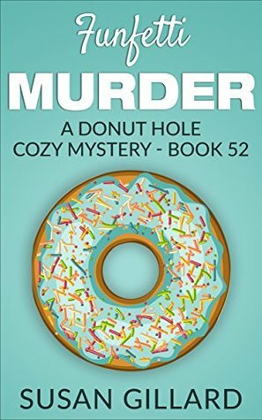 Funfetti Murder by Susan Gillard