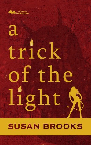 A Trick of the Light by Susan Brooks