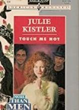 Touch Me Not by Julie Kistler