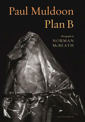 Plan B by Paul Muldoon