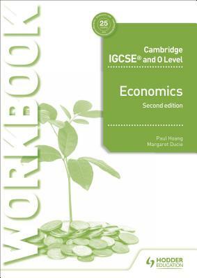 Cambridge Igcse and O Level Economics Workbook 2nd Edition by Paul Hoang, Nagle