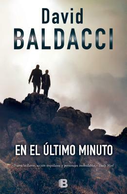 En El Último Minuto / King and Maxwell by David Baldacci