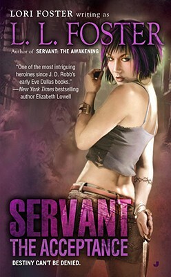 Servant: The Acceptance by Lori Foster, L. L. Foster