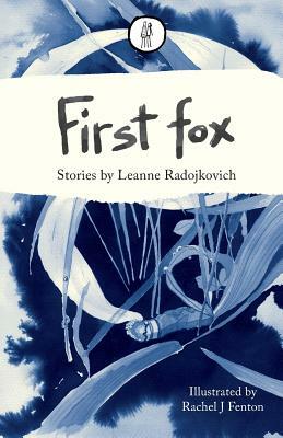 First fox by Leanne Radojkovich