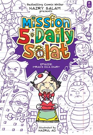 Mission 5 Daily Solat #2: Imran's Du'a Diary by Nazrul Ali, Nazry Salam