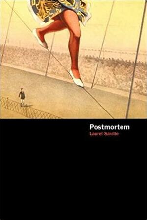 Postmortem by Laurel Saville