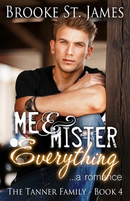 Me & Mister Everything: A Romance by Brooke St James