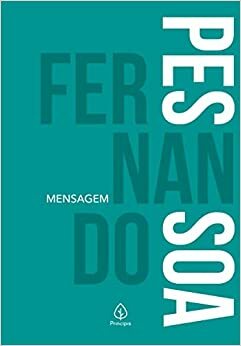 Mensagem by Fernando Pessoa