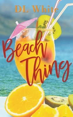 Beach Thing by DL White