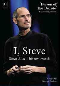 I, Steve: Steve Jobs in his own words by George Beahm