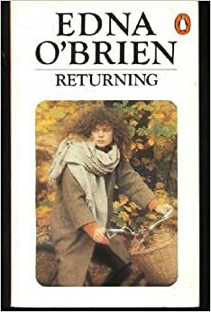 Returning by Edna O'Brien