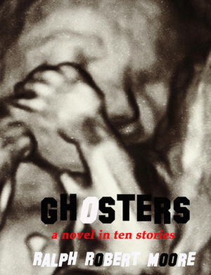 Ghosters by Ralph Robert Moore