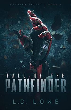 Fall of the Pathfinder by L.C. Lowe